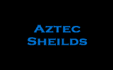 Aztec Sheilds